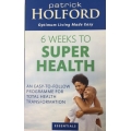 Six Weeks To Super Health - Patrick Holford